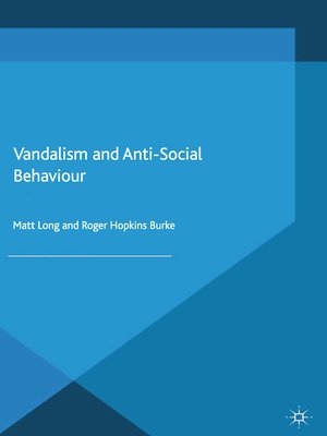 cover image of Vandalism and Anti-Social Behaviour